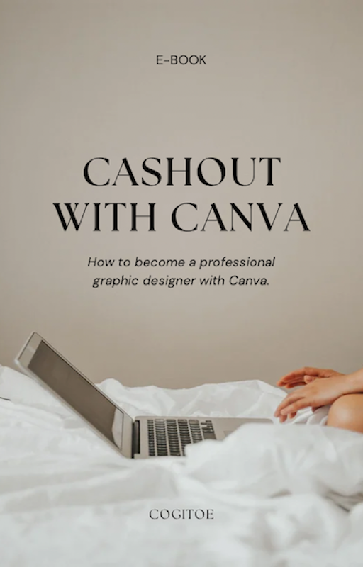 Cashout with Canva: How to become a professional graphic designer with Canva
